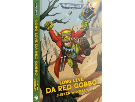 Warhammer: Long Live Da Red Gobbo (Hardback) Supply