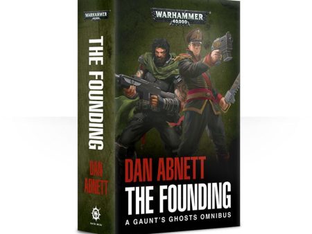 Gaunt s Ghosts: The Founding (Paperback) For Sale