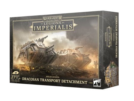 Legions Imperialis: Dracosan Transport Detachment Online now