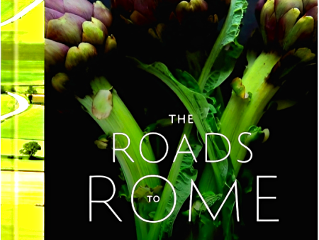 The Roads to Rome : A Cookbook Online now