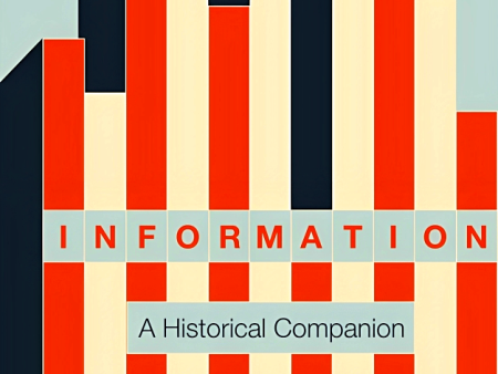 Information : A Historical Companion For Cheap