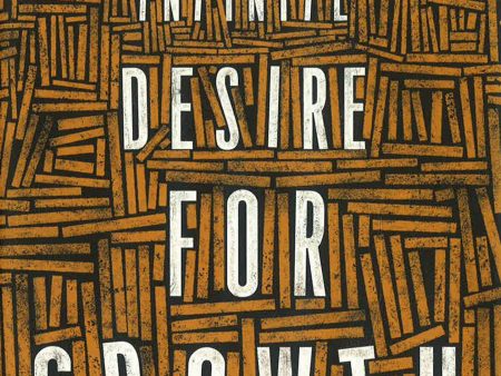 The Infinite Desire for Growth Discount