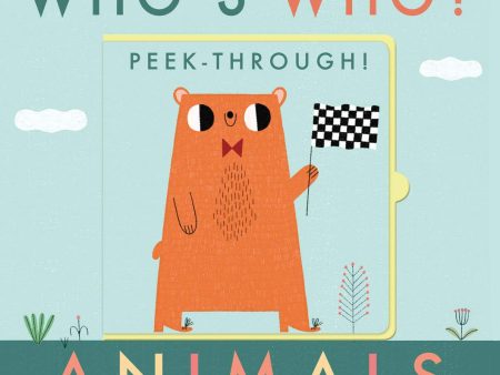 Who s Who? Peek-Through! Animals For Discount